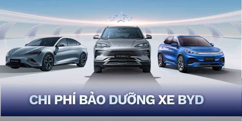 Chi phí bảo dưỡng xe BYD 2026: Bảng giá chính hãng