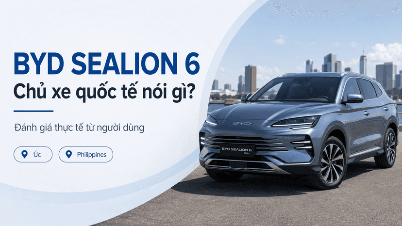 Chủ xe quốc tế đánh giá BYD SEALION 6 DM-i: Êm, tiết kiệm nhưng cần cân nhắc hậu mãi