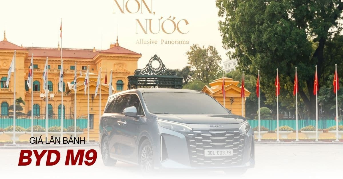 Giá lăn bánh BYD M9 tháng 8/2026: từ 2,255 tỷ đồng