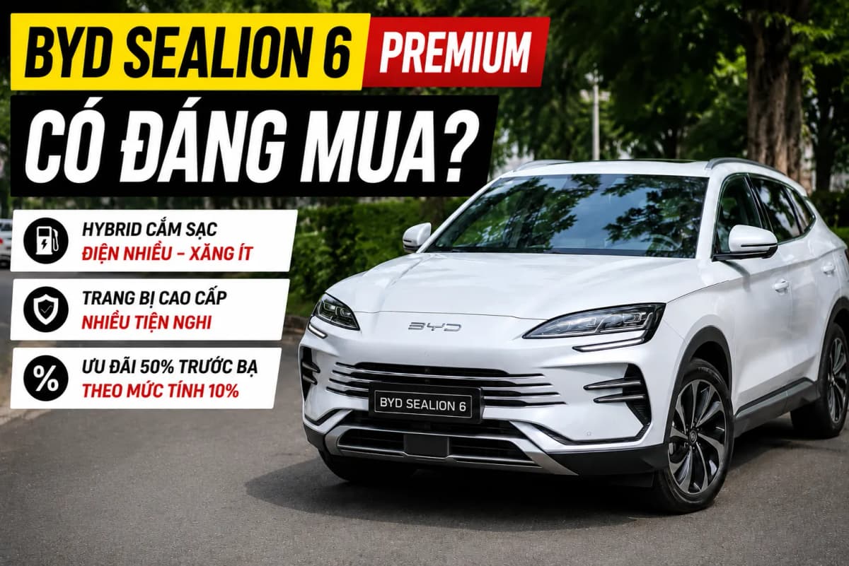 BYD Sealion 6 Premium có đáng mua không?